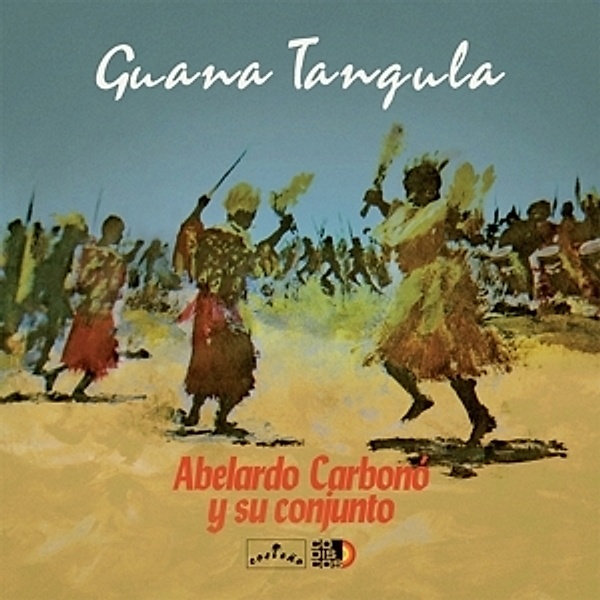 Guana Tangula (Vinyl), Abelardo Y Su Conjunto Carbono
