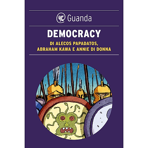 Guanda Narrativa: Democracy, Abraham Kawa, Alexandros Papadatos