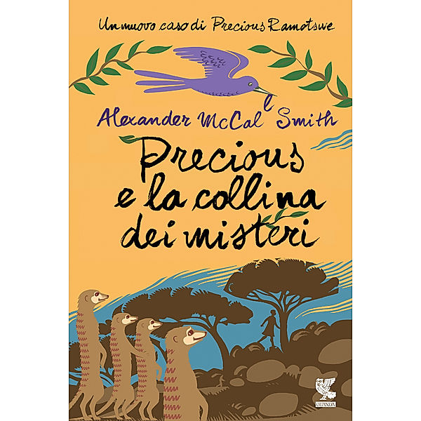 Guanda Narrativa: Precious e la collina dei misteri, Alexander Mccall Smith