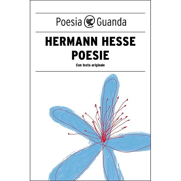 Guanda Poesia: Poesie, Hermann Hesse