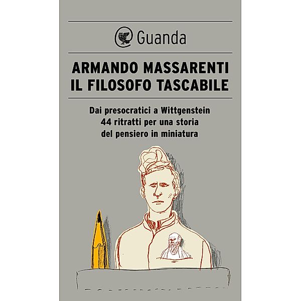 Guanda Saggi: Il filosofo tascabile, Armando Massarenti