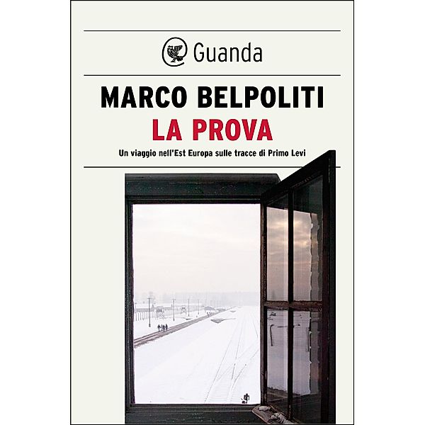 Guanda Saggi: La prova, Marco Belpoliti