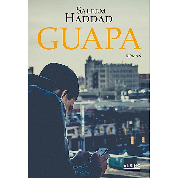 Guapa, Saleem Haddad