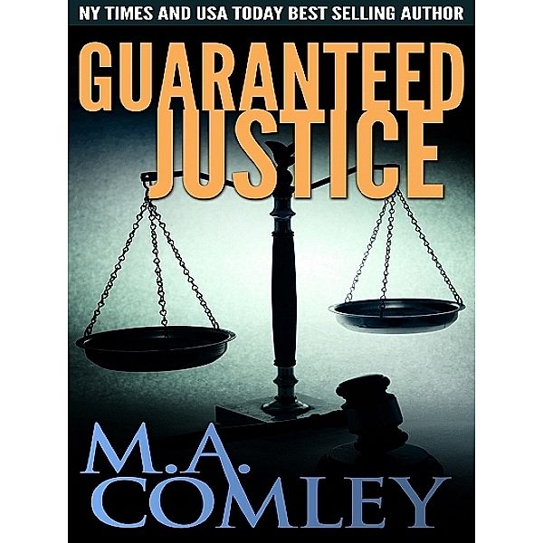 Guaranteed Justice, M.A. Comley