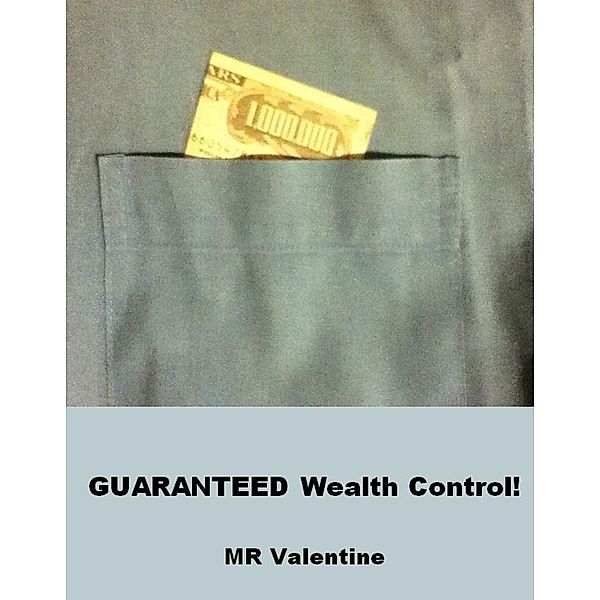 Guaranteed Wealth Control!, Valentine
