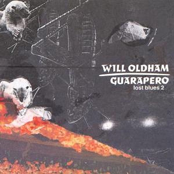 Guarapero-Lost Blues 2, Will Oldham