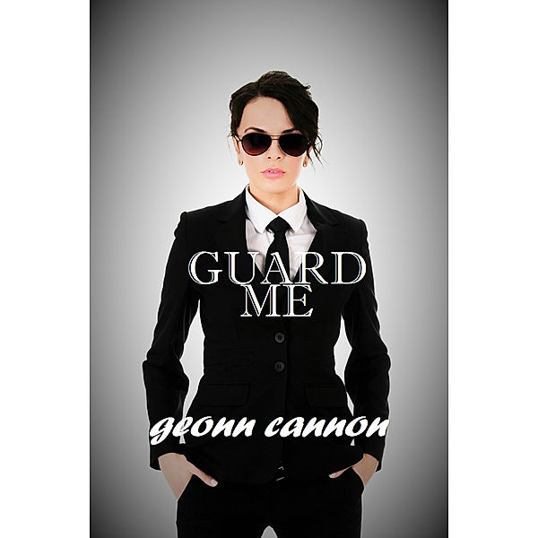 Guard Me, Geonn Cannon