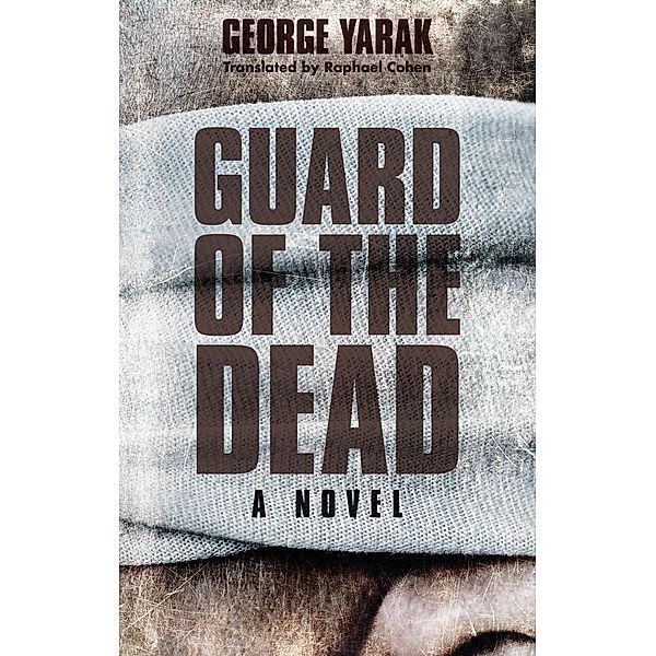 Guard of the Dead, George Yaraq