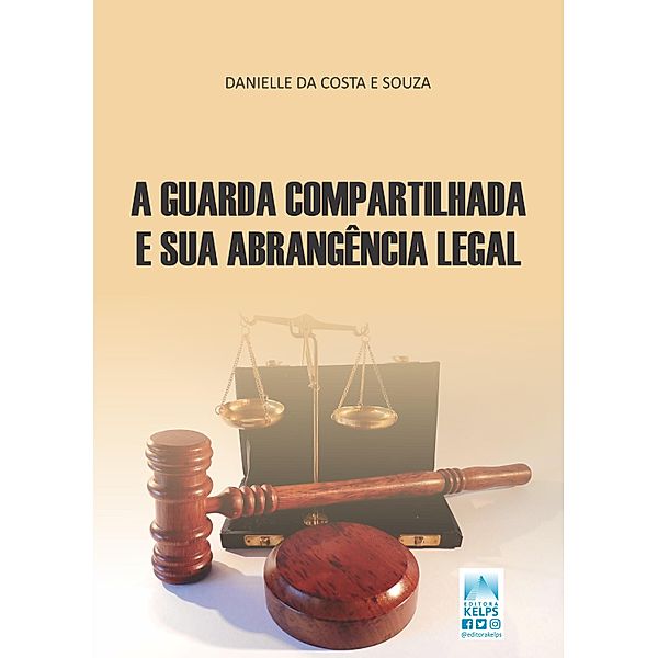 Guarda compartilhada e sua abrangência legal, Danielle Costa E Da Souza