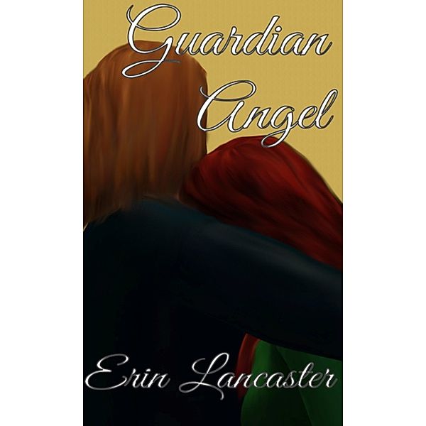 Guardian Angel, Erin Lancaster