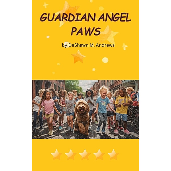 Guardian Angel Paws, DeShawn M. Andrews