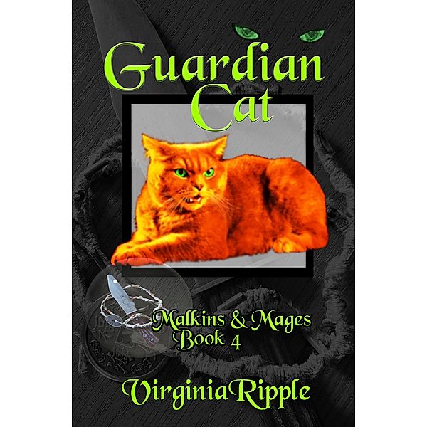 Guardian Cat (Malkins & Mages, #4) / Malkins & Mages, Virginia Ripple