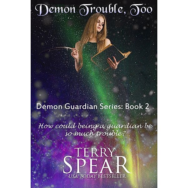 Guardian: Demon Trouble Too, Terry Spear