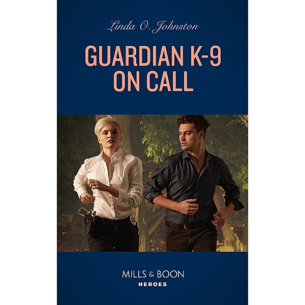 Guardian K-9 On Call (Shelter of Secrets, Book 2) (Mills & Boon Heroes), Linda O. Johnston