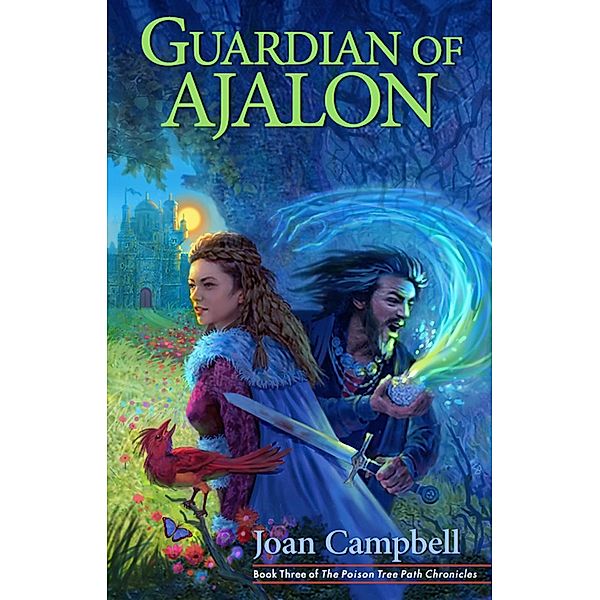 Guardian of Ajalon (The Poison Tree Path Chronicles, #3), Joan Campbell