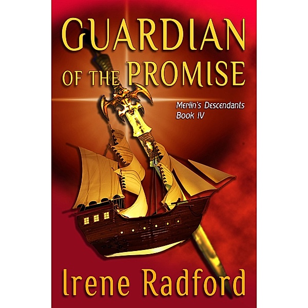 Guardian of the Promise (Merlin's Descendants, #4) / Merlin's Descendants, Irene Radford