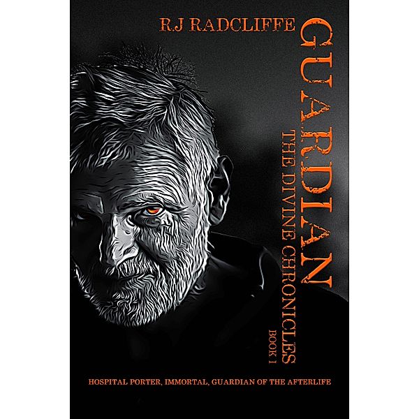 Guardian (The Divine Chronicles, #1) / The Divine Chronicles, R. J Radcliffe