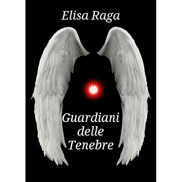 Guardiani delle Tenebre, Elisa Raga