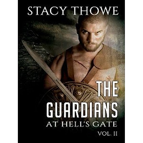 Guardians: At Hell's Gate, Stacy Thowe