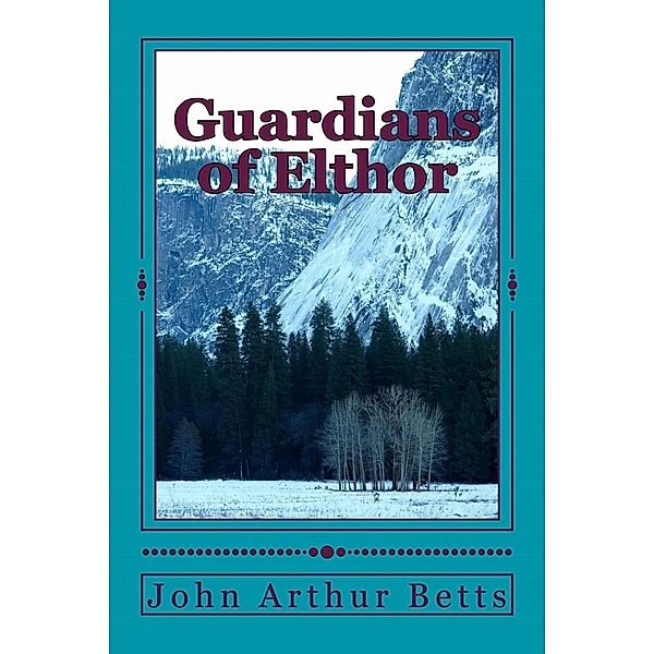 Guardians of Elthor, John Arthur Betts
