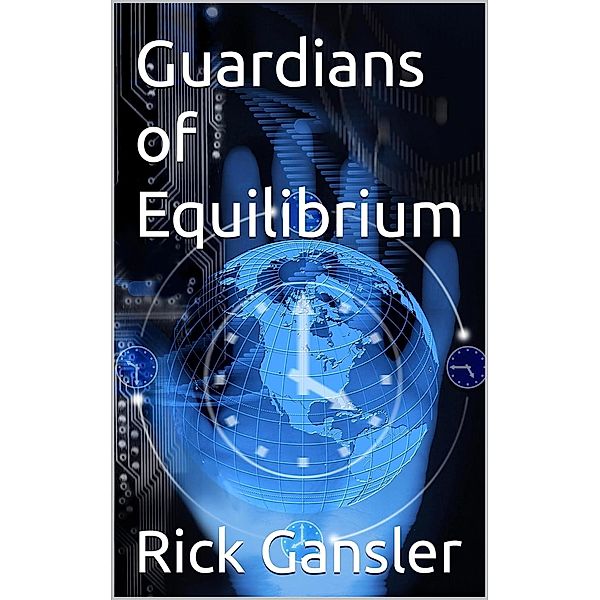 Guardians of Equilibrium, Rick Gansler