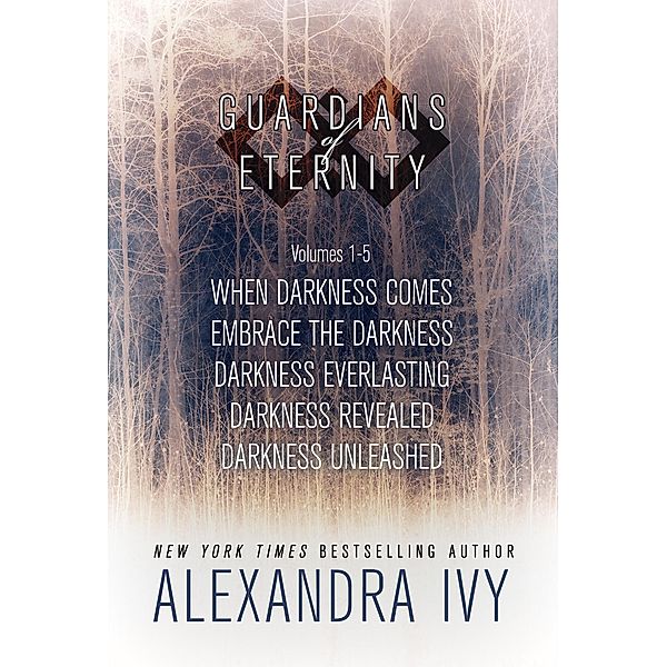Guardians of Eternity Bundle 1 / Guardians of Eternity, Alexandra Ivy