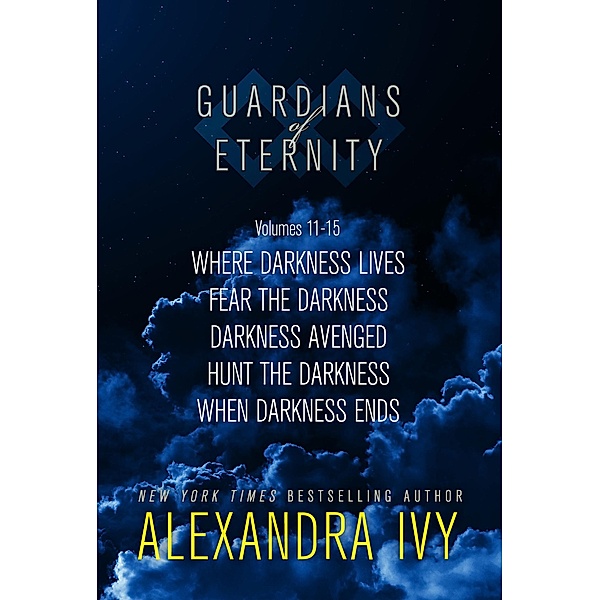 Guardians of Eternity Bundle 3 / Guardians of Eternity, Alexandra Ivy