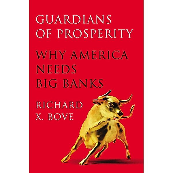 Guardians of Prosperity, Richard X. Bove
