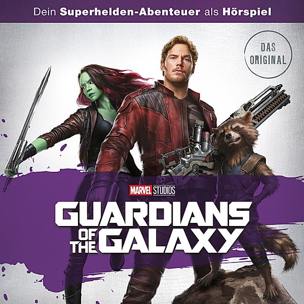 Guardians of the Galaxy Hörspiel - Guardians of the Galaxy (Dein Marvel Superhelden-Abenteuer als Hörspiel)