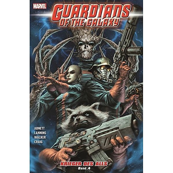 Guardians of the Galaxy: Krieger des Alls.Bd.4, Dan Abnett