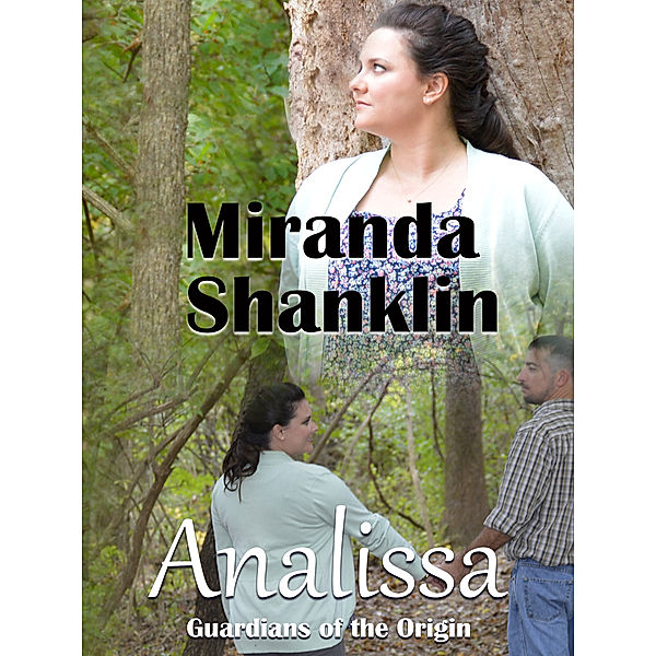Guardians of the Origin Trilogy: Analissa, Miranda Shanklin