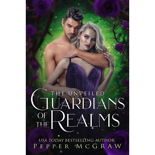 Guardians of the Realms: The Unveiled (Stories of the Veil, #6) / Stories of the Veil, Pepper McGraw