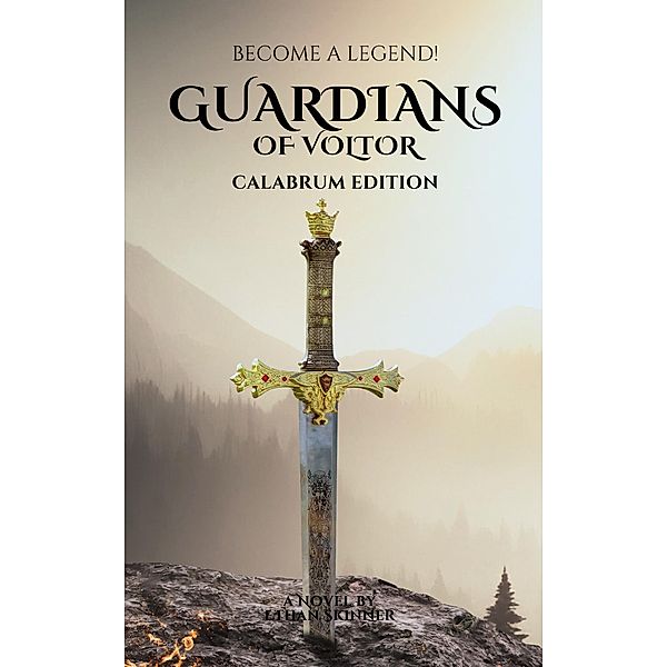 Guardians Of Voltor (Legends Of Voltor, #1) / Legends Of Voltor, Ethan Skinner