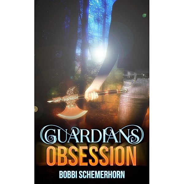 Guardians Series: Guardians Obsession (Guardians Series, #3), Bobbi Schemerhorn