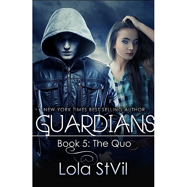Guardians: The Quo  (Book 5) / Guardians, Lola St. Vil