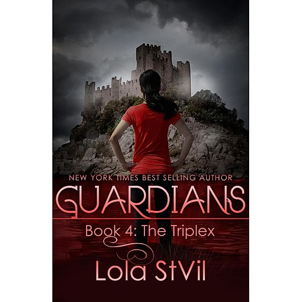 Guardians: The Triplex  (Book 4) / Guardians, Lola St. Vil