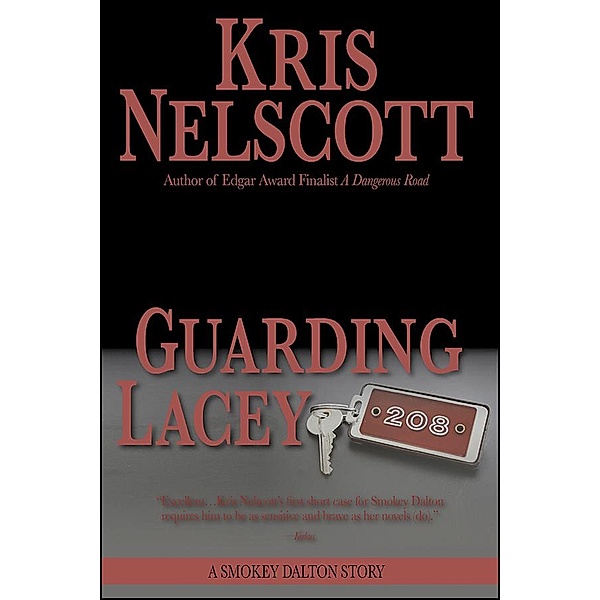 Guarding Lacey (Smokey Dalton) / Smokey Dalton, Kris Nelscott
