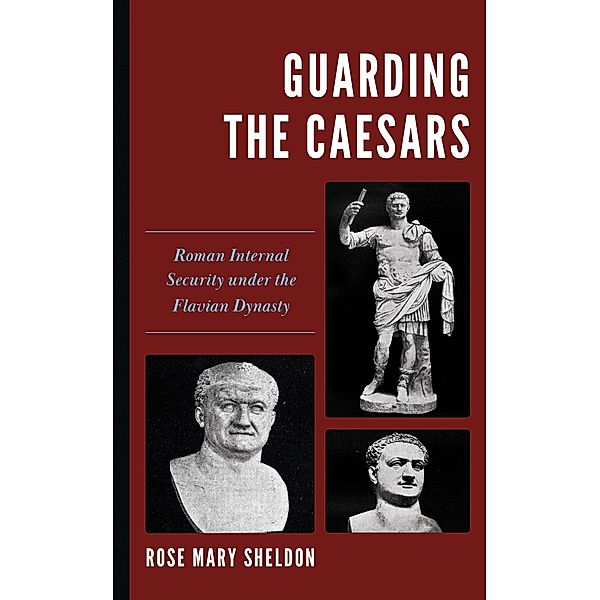 Guarding the Caesars, Rose Mary Sheldon