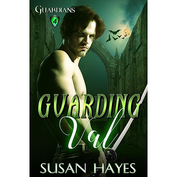 Guarding Val (Guardians, #4) / Guardians, Susan Hayes