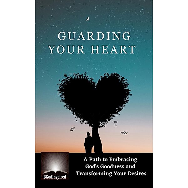 Guarding Your Heart, Bgodinspired