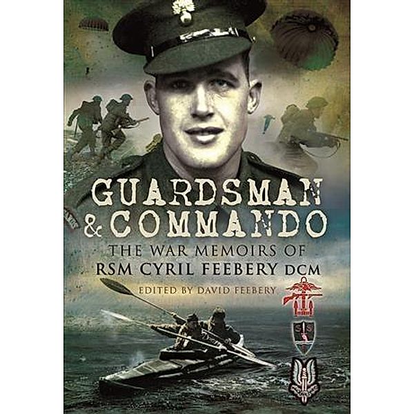 Guardsman and Commando, David Feebery