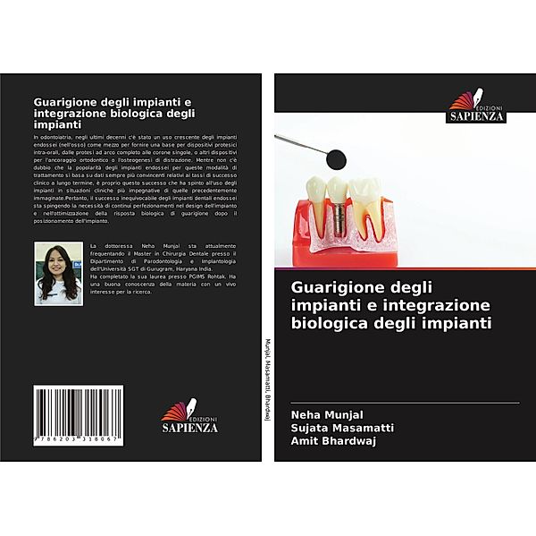 Guarigione degli impianti e integrazione biologica degli impianti, Neha Munjal, Sujata Masamatti, Amit Bhardwaj