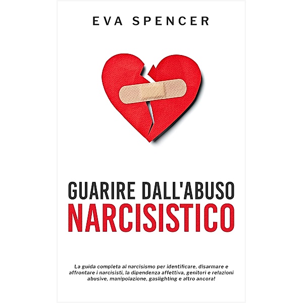 Guarire dall'abuso narcisistico, Eva Spencer