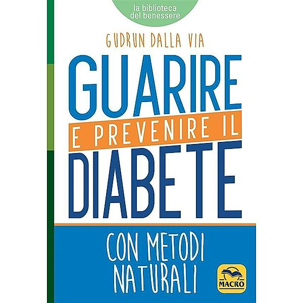 Guarire e Prevenire il Diabete, Gudrun Dalla Via