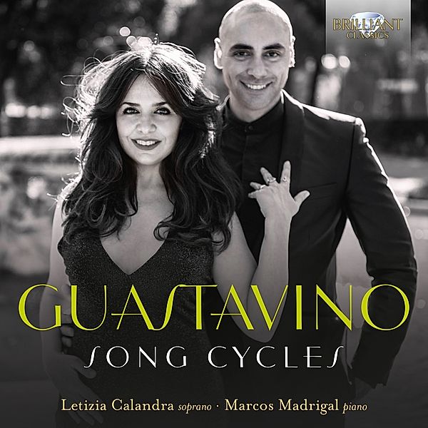 Guastavino:Song Cycles, Letizia Calandra, Madrigal