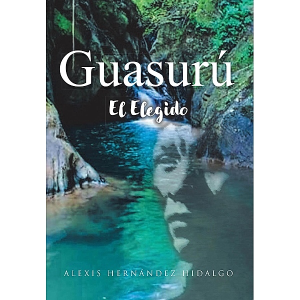 Guasuru, Alexis Hernandez Hidalgo