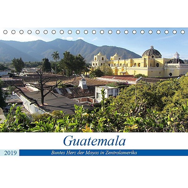 Guatemala - Buntes Herz der Mayas in Zentralamerika (Tischkalender 2019 DIN A5 quer), Rick Astor