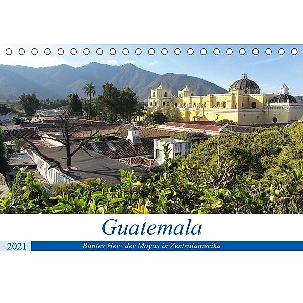 Guatemala - Buntes Herz der Mayas in Zentralamerika (Tischkalender 2021 DIN A5 quer), Rick Astor