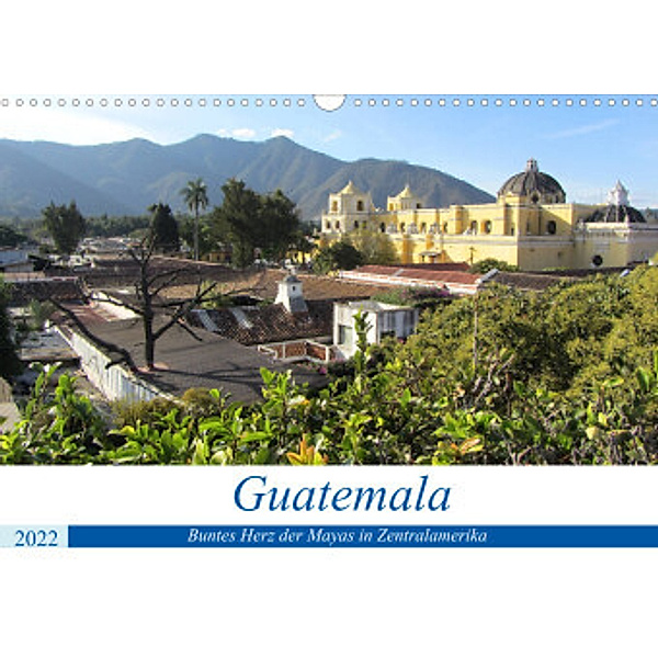 Guatemala - Buntes Herz der Mayas in Zentralamerika (Wandkalender 2022 DIN A3 quer), Rick Astor