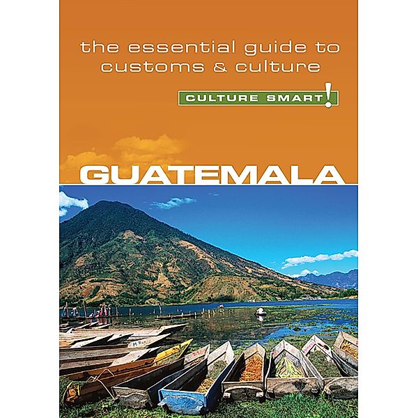 Guatemala - Culture Smart!, Lisa Vaughn